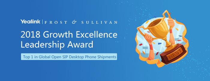 Yealink is Awarded with Frost & Sullivan 2018 Growth Excellence Leadership Award